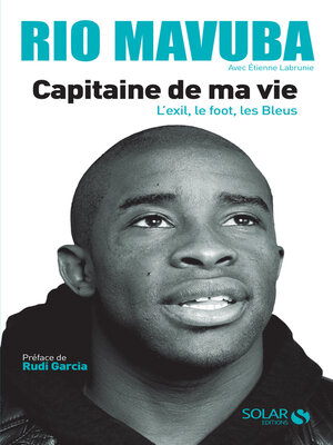 cover image of Rio Mavuba, capitaine de ma vie